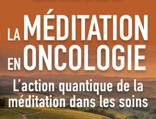 La meditazione in oncologia. L’azione quantica della meditazione nelle cure