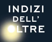 INDIZI DELL'OLTRE